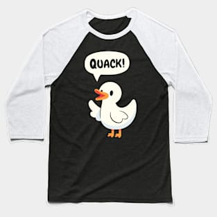 Duck Quack Baseball T-Shirt